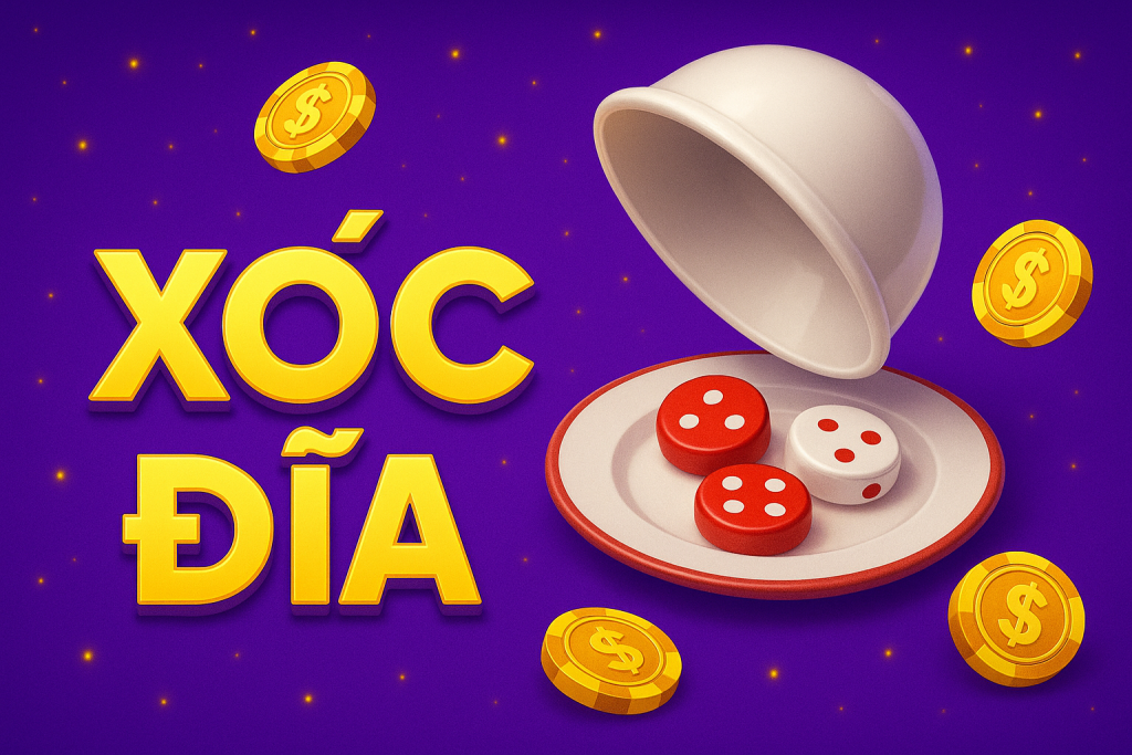 Xóc Đĩa Sowin88 – Trải Nghiệm Trò Chơi Dân Gian Đỉnh Cao